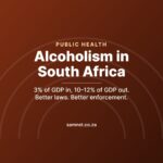 Alcoholism in South Africa — the liquor industry contributes 3% of GDP while alcohol harm costs 10–12%