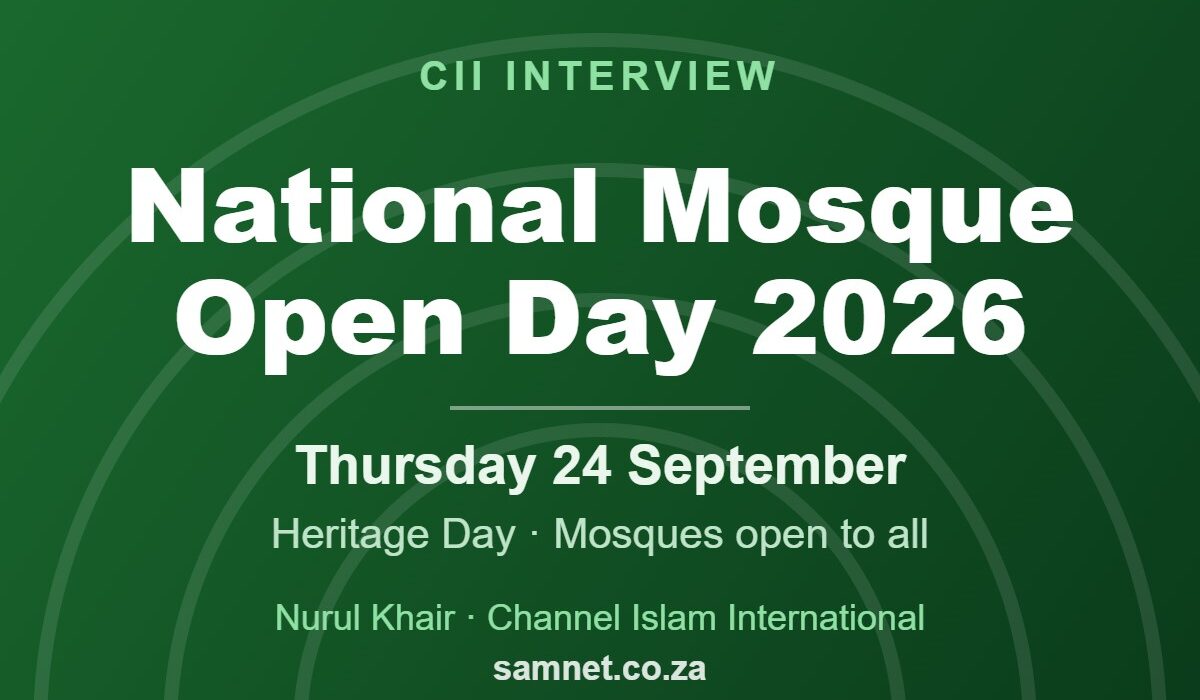 CII Interview: National Mosque Open Day 2026, Thursday 24 September, Heritage Day. Nurul Khair, Channel Islam International, with SAMNET