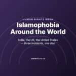 Human Rights Week — Islamophobia around the world, three incidents in one day