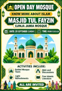 Open Day poster for Masjid Tul Fayzin (Ejinja Jamia Mosque)