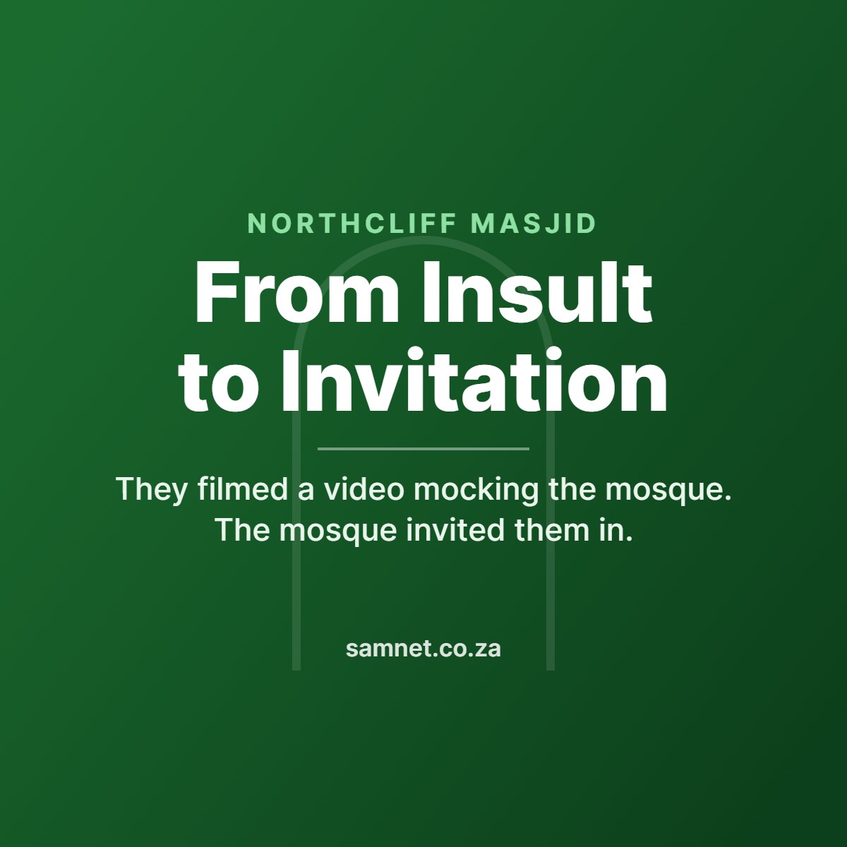 Northcliff Masjid: they filmed a video mocking the mosque, and the mosque invited them in