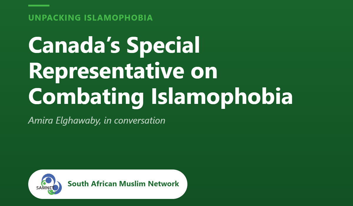 SAMNET: Unpacking Islamophobia: Amira Elghawaby, Canada’s Special Representative
